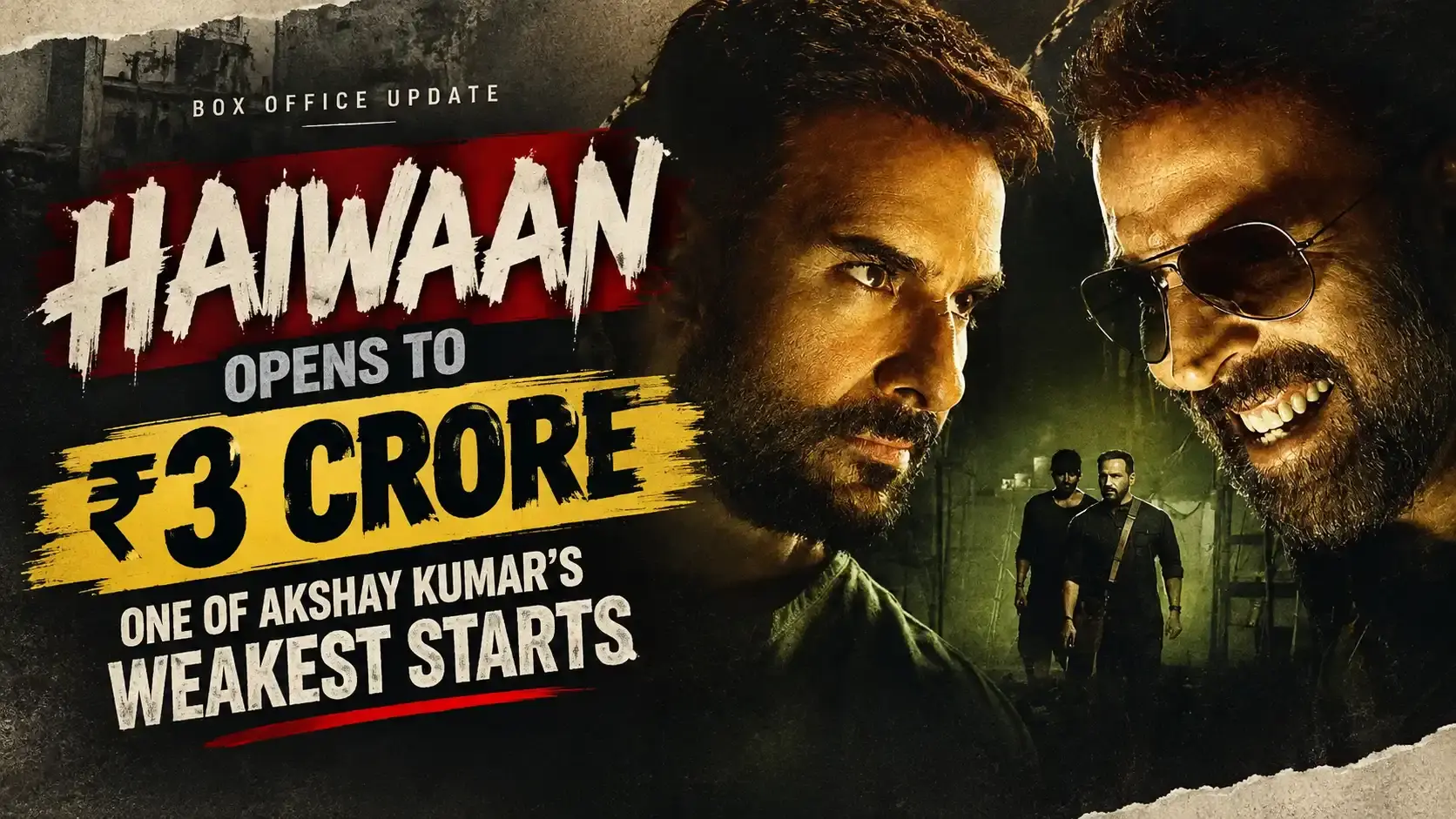Haiwaan box office graphic showing a weak Rs 3 crore Day 1 opening for Akshay Kumar