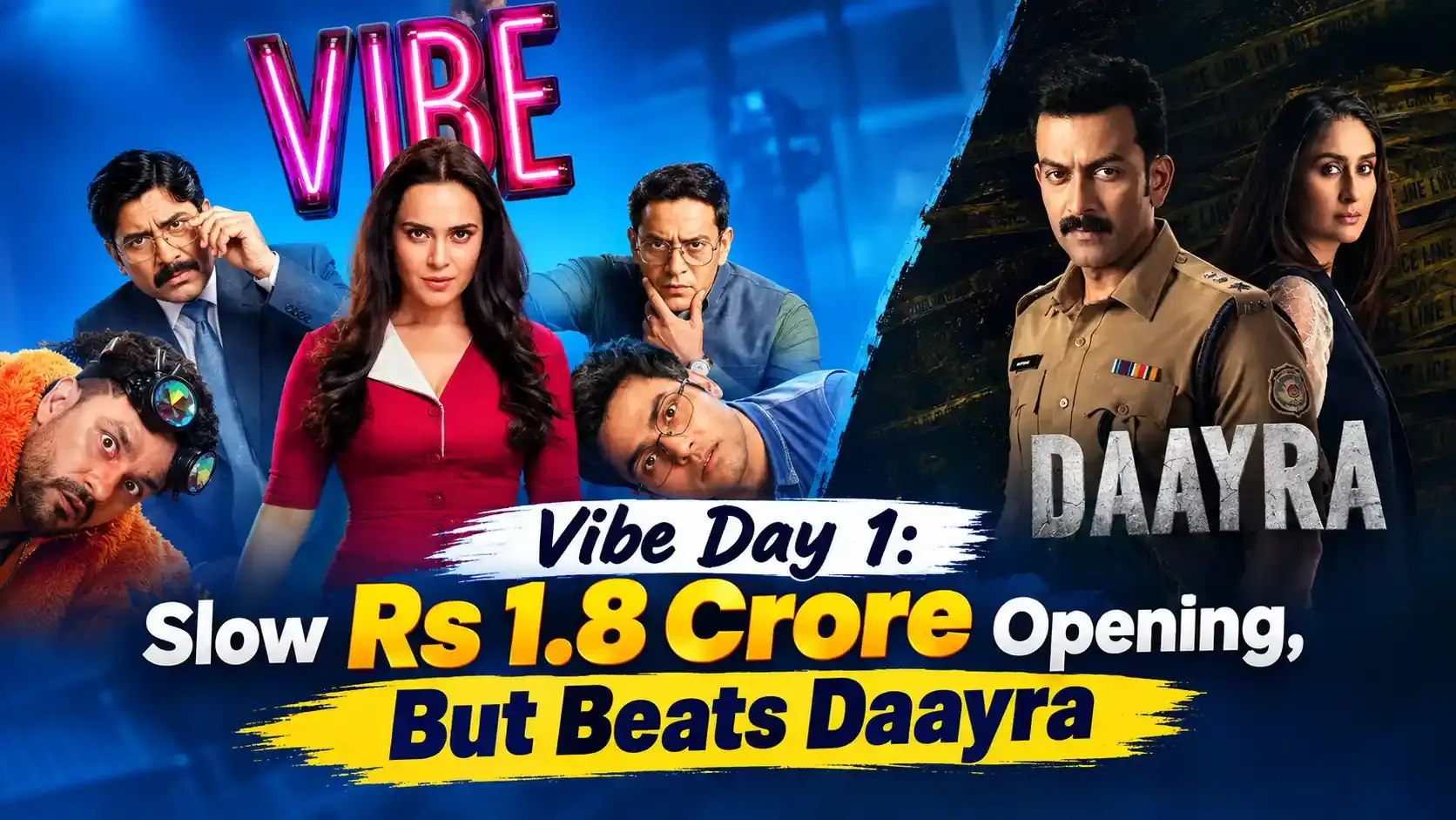Vibe Day 1 box office graphic showing a slow opening that still beat Daayra
